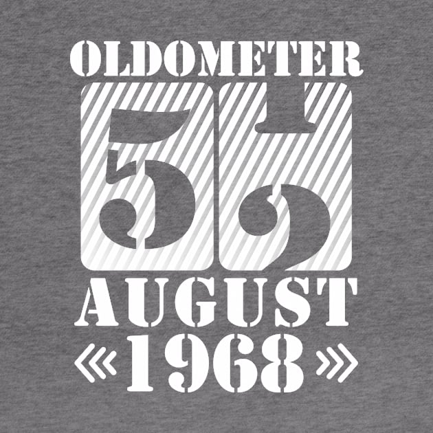 Oldometer 52 Years Old Was Born In August 1968 Happy Birthday To Me You by DainaMotteut